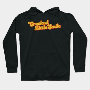 Crooked Little Smile Hoodie